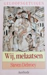 Debroey - WIJ, MELAATSEN / Geloofsgetuigen