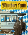 Wasil, H - Münchner Tram Eine Geschichte der Strassenbahn in München