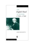 RICHETTI, John - The English Novel in History 1700-1780