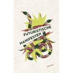Filippo Tommaso Marinetti 228021 - Futuristische manifesten