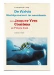 cousteau, jacques-yves en diole, philippe - de walvis machtige monarch der wereldzeeen ( met 124 foto,s in 4 kleuren )