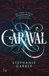 Stephanie Garber - Caraval