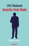 Biesheuvel, J.M.A. - Austerlitz-Parijs-Alaska