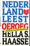 Haasse, Hella  SHélène Serafia Haasse (1918 - 2011) werd op 2 februari 1918 geboren in Batavia (Jakarta). In 1938 ging zij naar Nederland om Scandinavische Talen en Letteren te studeren, maar na een paar jaar stapte ze over naar de Toneelschool. - Oeroeg