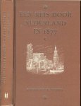 Wood, Charles W.  en C. Baarslag met eene voorrede van P.J. Veth  Hoogleeraar te Leiden - Een reis door Nederland in 1877  .. Een fascimile uitgave van druk uit 1878. Met 57 gravures.