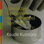 LANCKMANS, WALTER. - Koude kunstjes. Eenvoudige gastronomie met Hotelschool Spermalie.