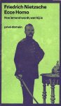 Nietzsche, Friedrich - Ecce homo - Hoe iemand wordt, wat hij is