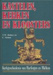 Dekker, T.W. / Nielsen, C. - Kastelen, kerken en kloosters. Kerkgeschiedenis van harlingen en Midlum.