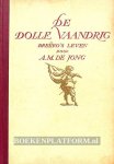 Jong, A.M. de - De dolle vaandrig