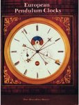 Heuer, P. & K. Maurice - European Pendulum Clocks. Decorative Instruments for Measuring Time. Heuer, P. & K. Maurice - European Pendulum Clocks. Decorative Instruments for Measuring Time.