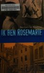 Marietta Moskin - Ik ben Rosemarie overleven in het Derde Rijk Marietta Moskin - Ik ben Rosemarie overleven in het Derde Rijk