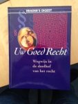 Broek, A. van den / Nooij, L. - Uw goed recht / wegwijs in de doolhof van het recht