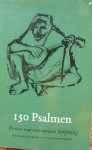 red. - 150 psalmen. Proeve van een nieuwe berijming.