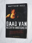 Hall, Matthew - DAAD VAN RECHTVAARDIGHEID