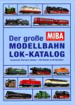 MIBA redactie - Der grosse Modellbahn Lok-Katalog