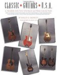 Moseley, Willie G - Classic guitars USA. A primer for the vintage guitar collector