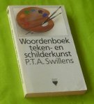 Swillens, P T A - Woordenboek teken- en schilderkunst