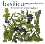Bauwens , Peter . [ ISBN 9789058975256  ] 4518 - Basilicum . ( Botanisch, Praktisch & Culinair . ) Basilicum is enorm populair. In dit boek beschrijft Peter Bauwens niet alleen het rijke verleden van Ocimum basilicum als Koninklijke plant, maar ook heel praktisch hoe je succesvol zelf basilicum -