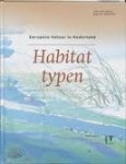 JANSSEN, JOHN A, M. & SCHAMINéE, JOOP H.J. - Europese natuur in Nederland. Habitattypen.