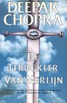 Chopra, Deepak - De Terugkeer van Merlijn