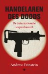 Andrew Feinstein - Handelaren des doods de internationale wapenhandel