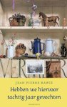 Jean Pierre Rawie - Hebben we hiervoor tachtig jaar gevochten