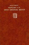 Bekker, Ernst Immanuel. - Festgabe zur Feier des 50. Jahrestages der Doktor-Promotion des geheimen Rates Professor Ernst Immanuel Bekker.