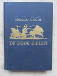 Gogol, Nicolai - DE DODE ZIELEN of De lotgevallen van Tchitchikow