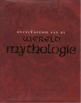 Onbekend - Encyclopedie van de wereldmythologie - LOREN AUERBACH; Anne M. Birrell; Martin Boord