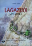 Carino, Gianni - Lagazuoi Minenkrieg. Illustrierte Geschichte des Ersten Weltkriegs in den Bergen von Cortina d'Ampezzo