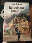 Vries, Anke de - Belledonne kamer 16 / een dagboek uit het verzet