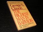 George Samuel Clason - The Richest Man in Babylon. The Success Secrets of the Ancients. The Most Inspiring Book on Wealth Ever Written
