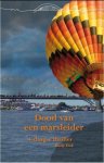 Rudy Dek, Rudy Dek - Vierdaagsethrillers 4 -   Dood van een marsleider