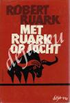 Ruark, Robert & P.A.H. van der Harst(omslag) - Met Ruark op jacht
