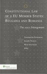 C. Kortmann, J. Fleuren, W. Voermans (Eds) - Constitutional Law of 2 EU Member States: Bulgaria and Romania