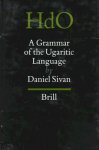 Daniel Sivan - A grammar of the Ugaritic language