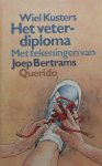 Kusters, Wiel. - Het veterdiploma. Kusters, Wiel. - Het veterdiploma.