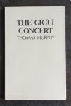 Murphy, Thomas - The Gigli Concert.
