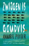 Annabel Pitcher - Zwijgen is goudvis
