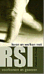 Quilter , Deborah . [ isbn 9789038909479 ] - Leven  en  Werken  met  RSI . ( Voorkomen en genezen . ) Geillustreerd . Steeds meer mensen zullen naar verwachting te maken krijgen met een of andere vorm van RSI (Repetitive Strain Injury) - een conditie, Steeds meer mensen zullen naar verwachting 