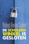 Robert Farrar Capon - De schuldenwinkel is gesloten