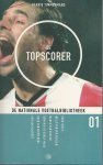 Timmermans, Harrie - De Nationale Voetbalbibliotheek nr. 01 -De topscorer