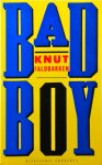 Knut Faldbakken - Bad boy