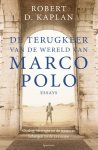 Robert Kaplan - De terugkeer van de wereld van Marco Polo