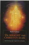 Roelof Tichelaar 68466 - De kracht van Christus in ons: bescherming tegen ongewenste invloeden