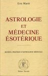 Marié, Eric - Astrologie et médecine ésotérique