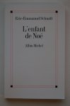Schmitt, Eric - Emmanuel - L' Enfant De Noe ( Blindstempeltje Ex Libris )