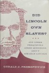 Gerald J. Prokopowicz - Did Lincoln Own Slaves?