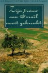 Boogaard, Ds. R. - Boogaard, Ds. R.-Zijn trouw aan Israël nooit gekrenkt