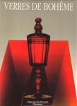 Petrová, Sylva/Olivié, Jean-Luc - Verres de Bohême 1400-1989. Chefs-d'oeuvre des Musées de Tchécoslovaquie